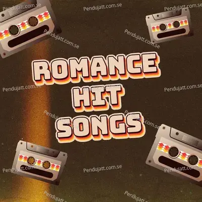 Romance Hit Songs - Various Artists