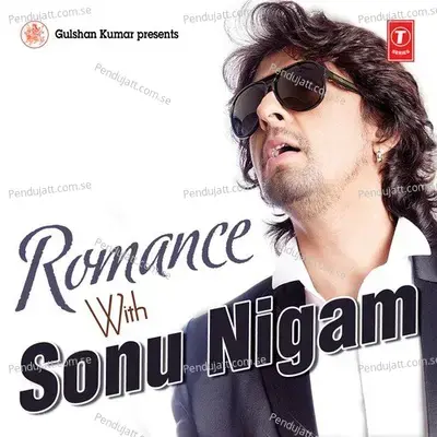 Meri Duniya Hai - Sonu Nigam album cover 