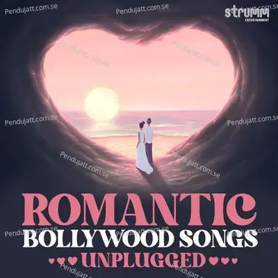 Romantic Bollywood Songs Unplugged - Various Artists cover album