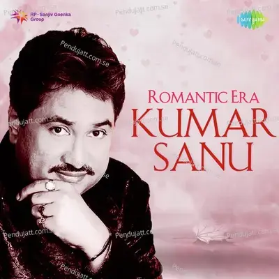 Romantic Era - Kumar Sanu - Various Artists cover album