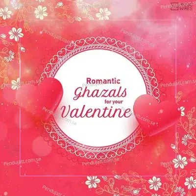 Romantic Ghazals For Your Valentine - Various Artists cover album