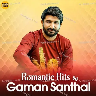 Romantic Hits By Gaman Santhal - Various Artists