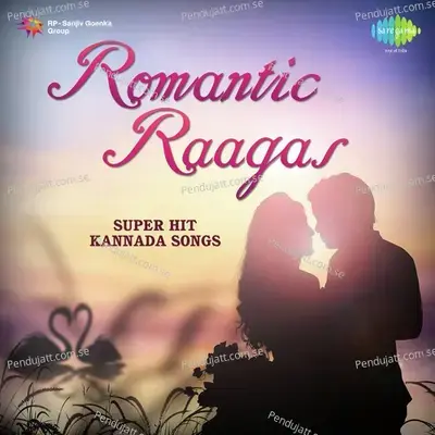 Romantic Raagas - Super Hit Kannada Songs - Various Artists cover album