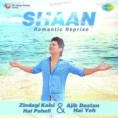 Romantic Reprise By Shaan - Shaan