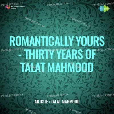 Das Ke Dushwar Hai Har Kaam Ka Asan Hona - Talat Mahmood album cover 