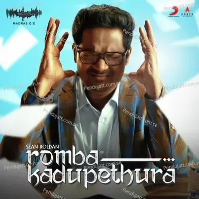 Romba Kadupethura - Sean Roldan album cover 