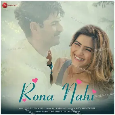 Rona Nahi - Piyush Shankar
