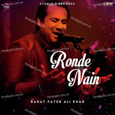 Ronde Nain - Rahat Fateh Ali Khan album cover 