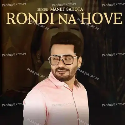 Rondi Na Hove - Manjit Sahota album cover 