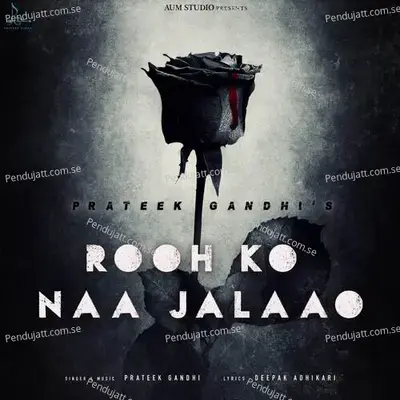 Rooh Ko Na Jalaao - Prateek Gandhi album cover 