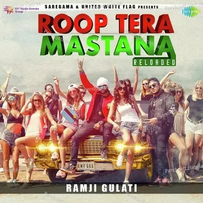 Roop Tera Mastana Reloaded - Ramji Gulati album cover 