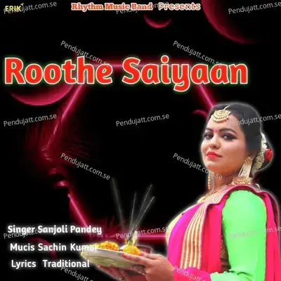 Roothe Saiyaan - Sanjoli Pandey album cover 