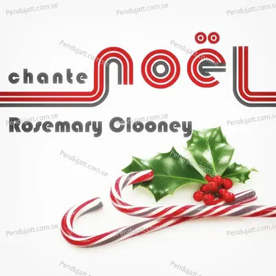 Rosemary Clooney Chante No  l - Rosemary Clooney cover album