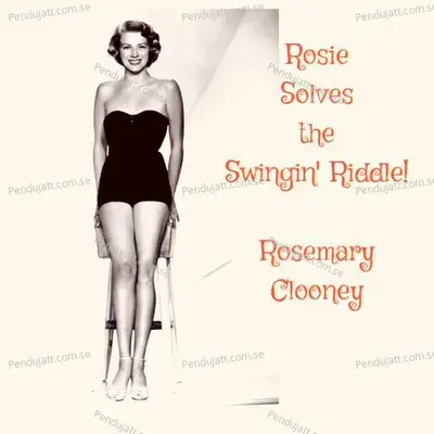 Rosie Solves The Swingin Riddle  - Rosemary Clooney cover album