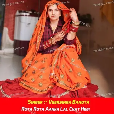 Rota Rota Aankh Lal Chat Hegi - Veersingh Banota album cover 