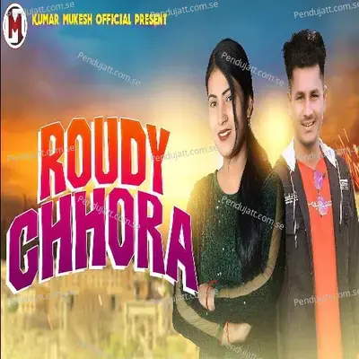 Roudy Chhora - Sameer Luha album cover 