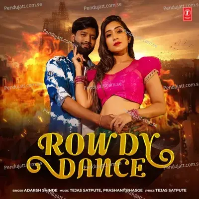 Rowdy Dance - Adarsh Shinde album cover 