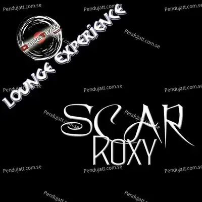 Roxy  Lounge Experience  - Scar cover album