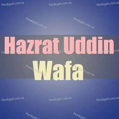 Roy No Khoshetani Kia Ta Gaderio - Hazrat Uddin Wafa album cover 