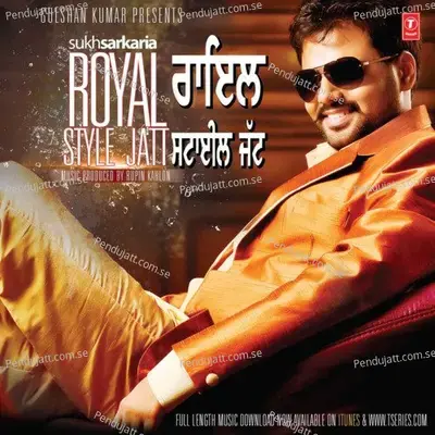 Royal Style Jatt - Sukh Sarkaria cover album