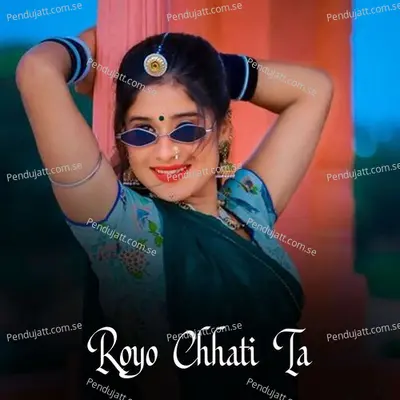 Royo Chhati Ta - Balli Bhalpur album cover 