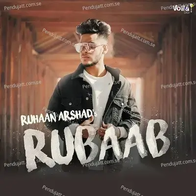 Rubaab - Ruhaan Arshad album cover 