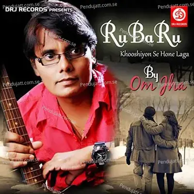 Rubaru - Om Jha cover album