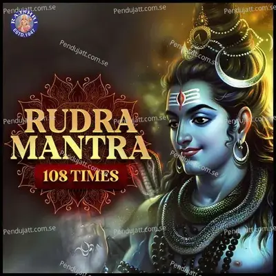 Rudra Mantra 108 Times - Dhanashri Deshpande album cover 