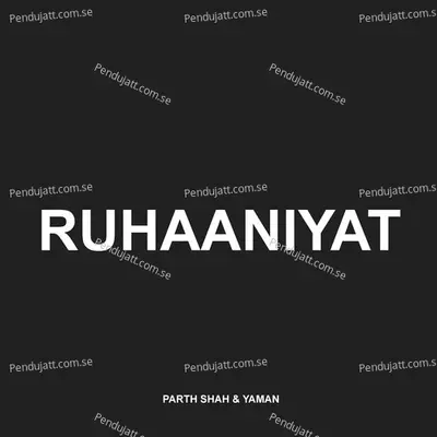 Ruhaaniyat - Parth Shah album cover 