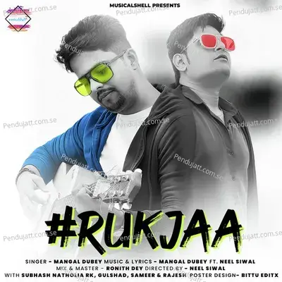 Ruk Jaa - Mangal Dubey album cover 