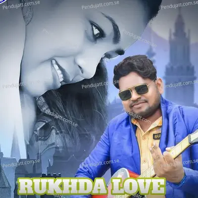 Rukhda Love - Jashobanta Sagar album cover 