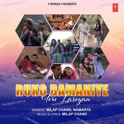 Ruko Bamaniye Tere Lareyan - Milap Chand cover album