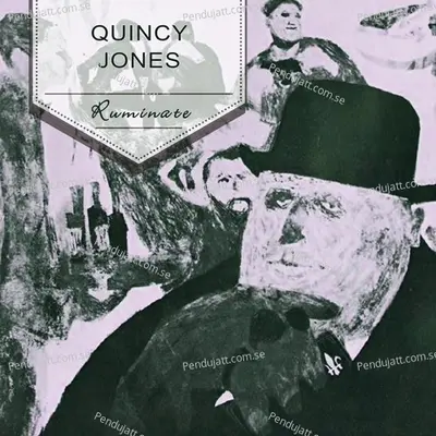 Ruminate - Quincy Jones cover album