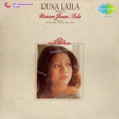 Runa Laila Sings For Umrao Jaan - Nisar Bazmi cover album