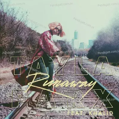 Runaway - Tayla Parx album cover 