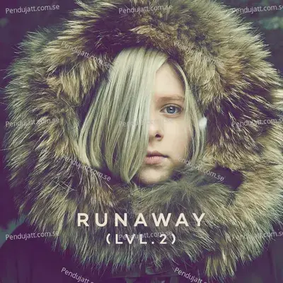 Runaway  Lvl 2  - Aurora