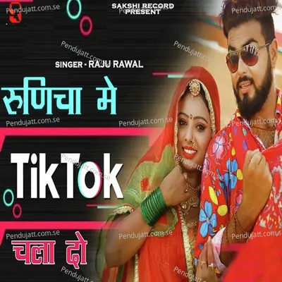 Runicha Me Tiktok Chala Do - Raju Rawal album cover 
