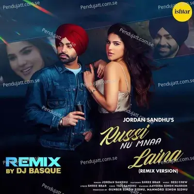 Russi Nu Mnaa Laina  Remix Version  - Jordan Sandhu