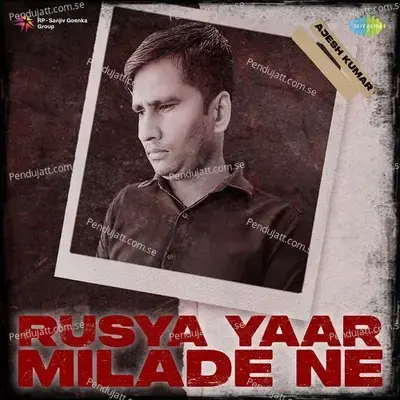 Rusya Yaar Milade Ne - Ajesh Kumar album cover 