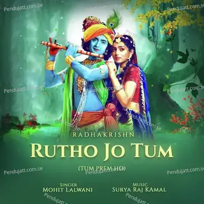 Rutho Jo Tum - Mohit Lalwani album cover 