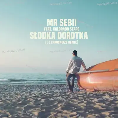 S  odka Dorotka  Candynoize Remix  - Mr Sebii