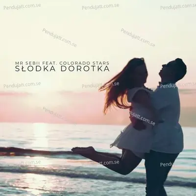 S  odka Dorotka - Mr Sebii album cover 