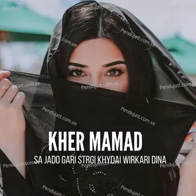 Sa Jado Gari Strgi Khydai Wirkari Dina - Kher Mamad album cover 