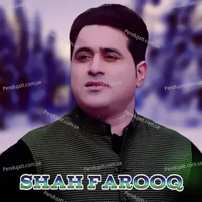 Sa Khumar Nasha Nasha Raghalgi Da - Shah Farooq album cover 