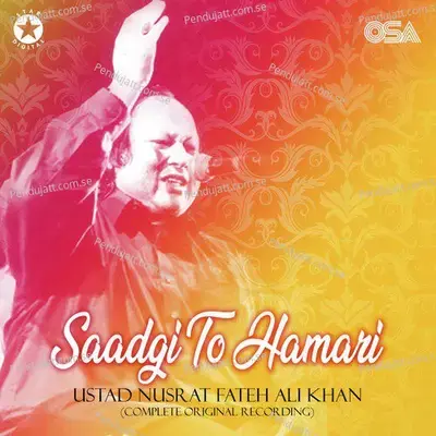 Saadgi To Hamari - Nusrat Fateh Ali Khan