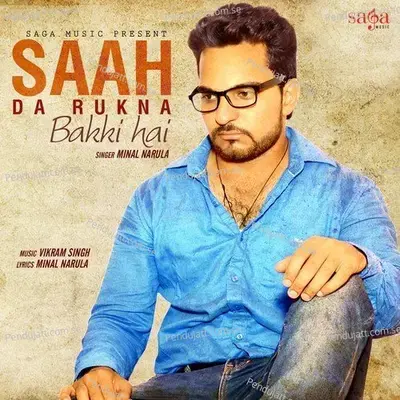 Saah Da Rukna Bakki Hai - Minal Narula album cover 