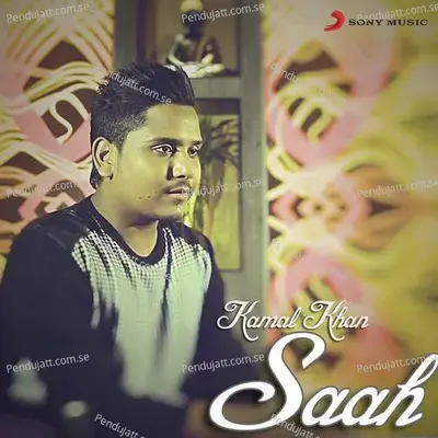 Saah - Kamal Khan album cover 