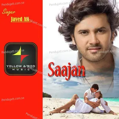 Saajan - Javed Ali album cover 