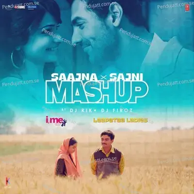 Saajna X Sajni Mashup - Falak Shabbir album cover 