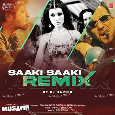 Saaki Saaki Remix - Sukhwinder Singh album cover 